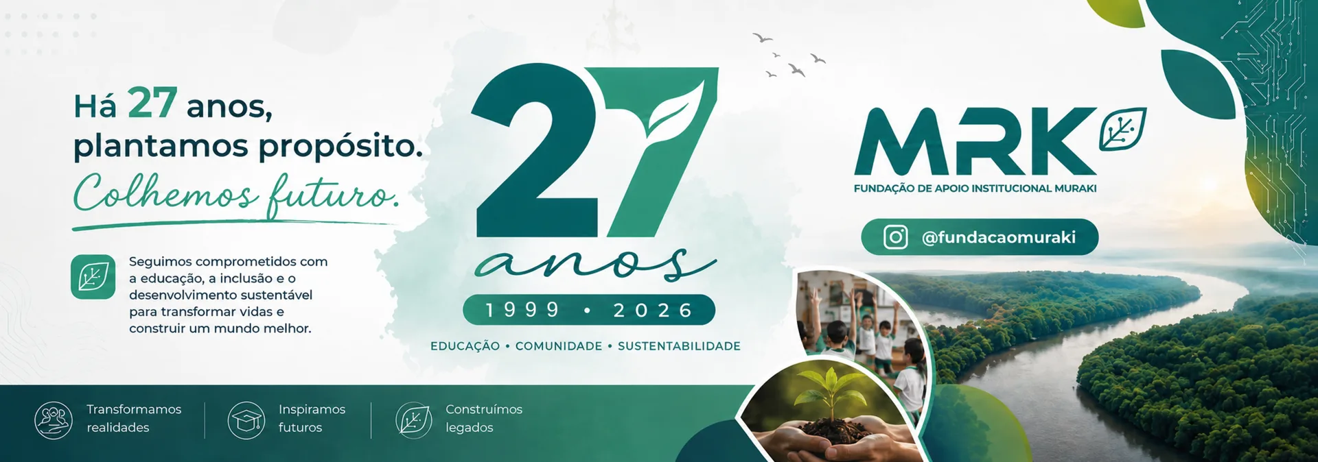 Fundação Muraki celebra 27 anos plantando propósito e colhendo futuro